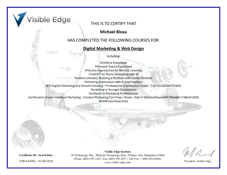 Visible Edge training certificate awarded to Michael Bleau for completing courses in Digital Marketing and Web Design, dated January 6, 2026.